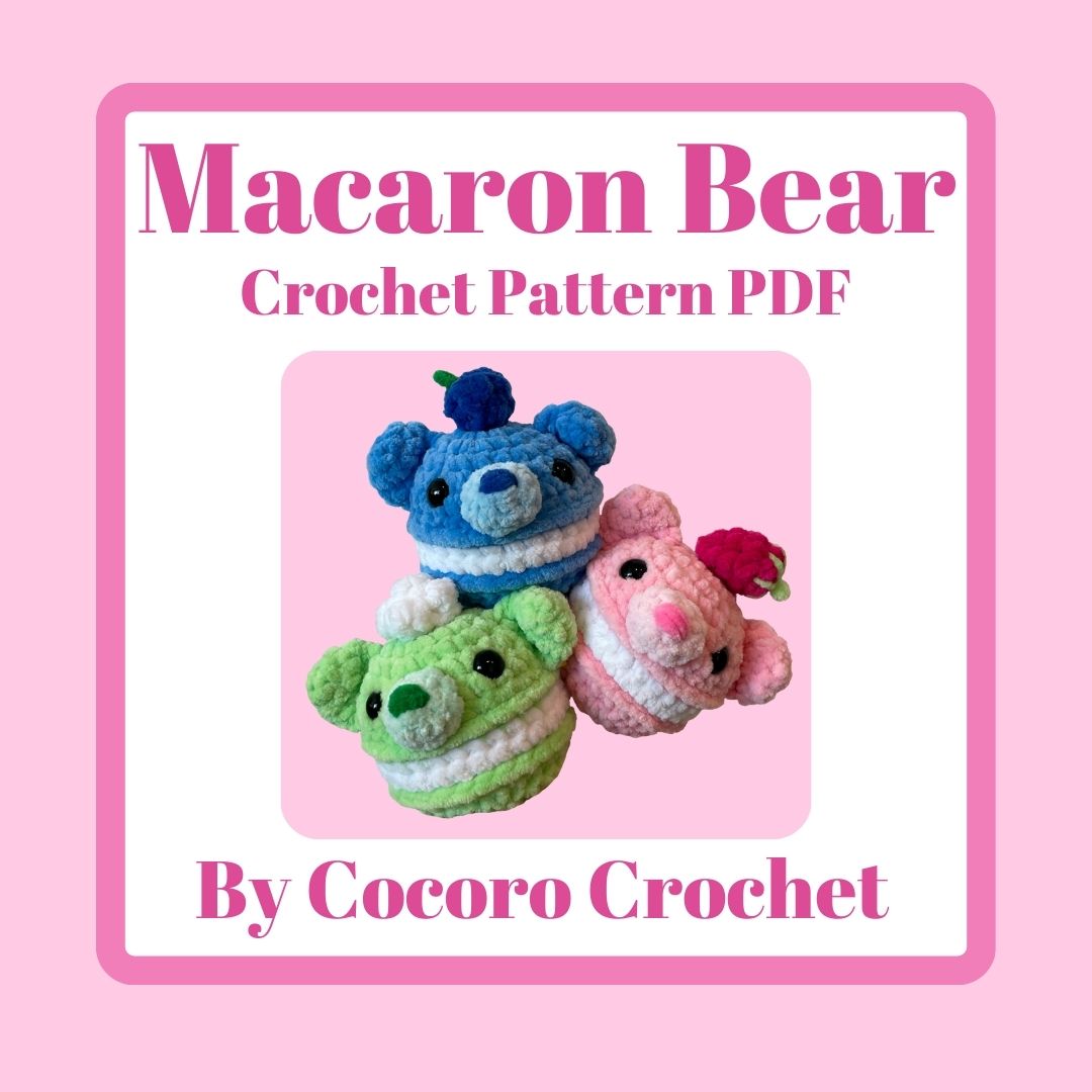 Macaron Bear Crochet Pattern Digital Download PDF (NOT A PHYSICAL ITEM)